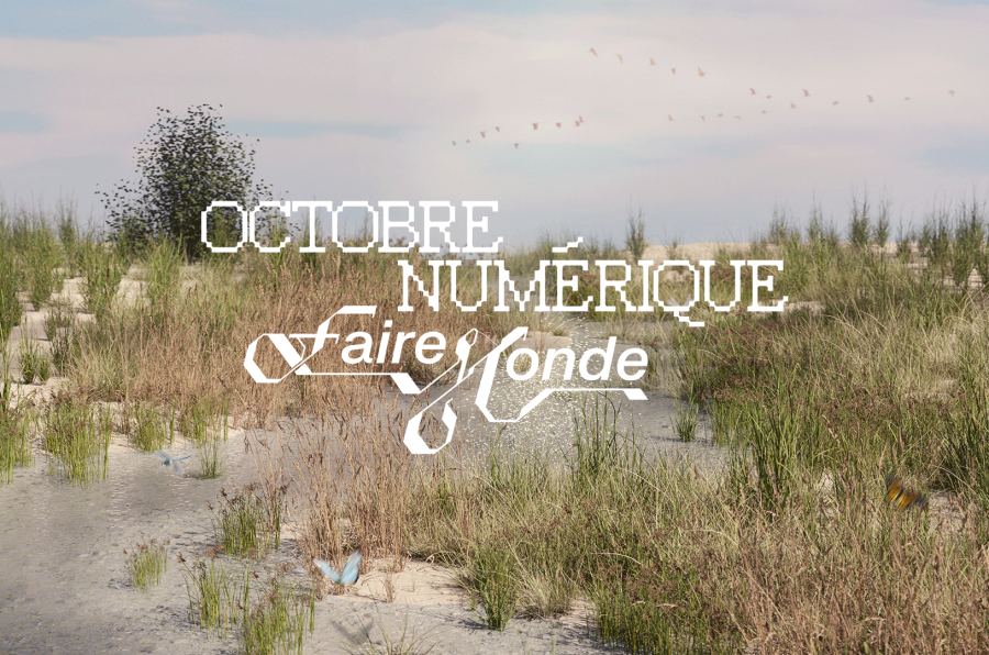 Octobre Numérique - Faire Monde, Arles, Actes Sud, Biennale Chroniques, Extramentale, Fabbula, Fisheye